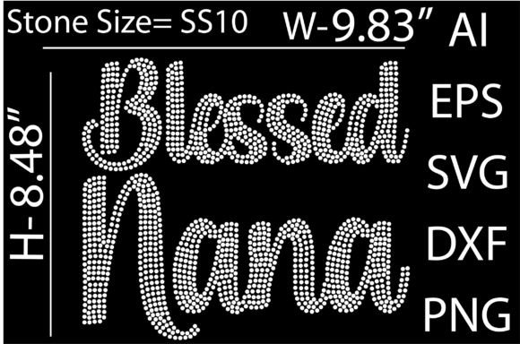 Blessed Nana Rhinestone Templates – Graphics & T-Shirt Designs