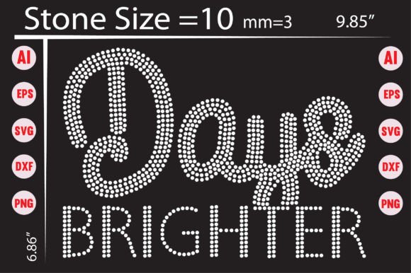 Days Brighter Rhinestone Templates
