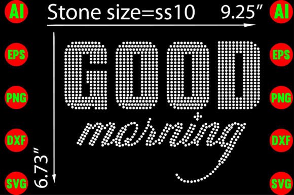 Good Morning Rhinestone Templates & Graphics Review