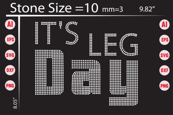 It s Leg Day Rhinestone Templates Design
