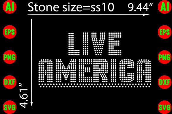 Live America Rhinestone Templates Graphics for T-Shirt Designs