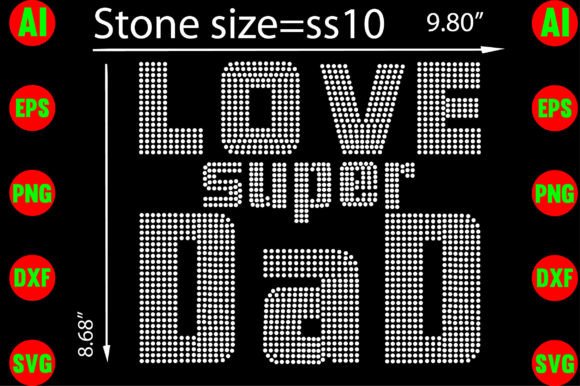Love Super Dad Rhinestone Templates Graphics