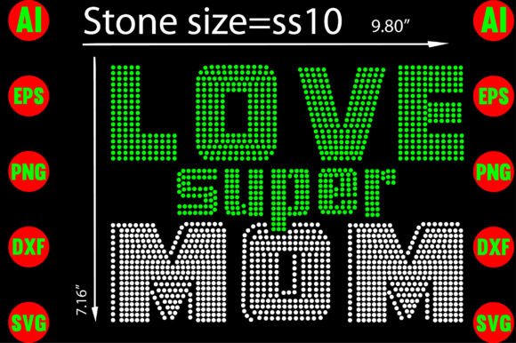 Love Super Mom Rhinestone Templates