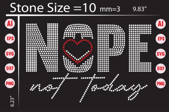 Nope Not Today Rhinestone: Bold Graphics for T-Shirt Designs