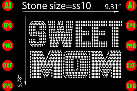 Sweet Mom Rhinestone Templates Graphics for T-Shirt Designs