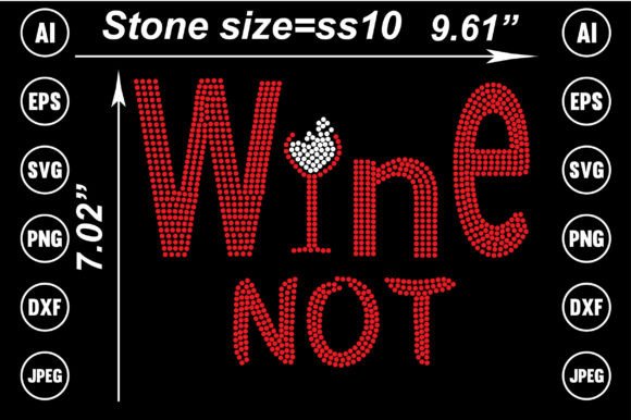 Wine Not Rhinestone Templates: Graphics & T-Shirt Designs Reviewed